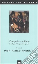 Canzoniere italiano. Antologia della poesia popolare