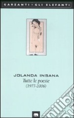 Tutte le poesie (1977-2006) libro