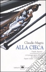 Alla cieca libro