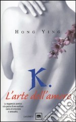 K. L'arte dell'amore libro