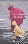 Tornavamo dal mare libro