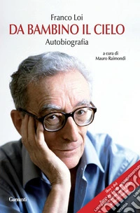Da bambino il cielo. Autobiografia. Con DVD