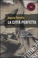 La Città perfetta libro