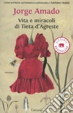 Vita e miracoli di Tieta D'Agreste libro