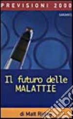 Il futuro delle malattie libro