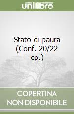 Stato di paura (Conf. 20/22 cp.) libro