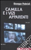 Camilla e i vizi apparenti libro