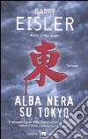 Alba nera su Tokyo libro