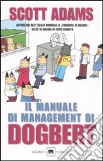 Il manuale di management di Dogbert libro