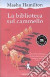 La Biblioteca sul cammello libro