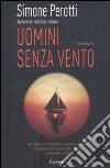 Uomini senza vento libro