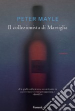 Il Collezionista di Marsiglia libro