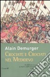 Crociate e crociati nel Medioevo libro