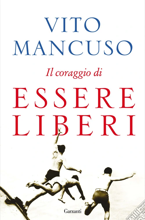 Il coraggio di essere liberi