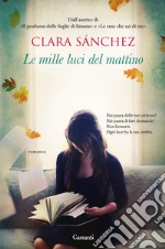 Le mille luci del mattino libro