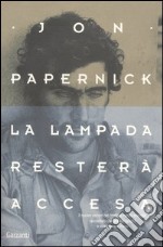 La lampada resterà accesa libro