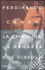 La cavallina, la ragazza e il diavolo libro