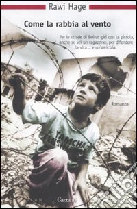 Come la rabbia al vento libro