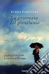 La promessa del plenilunio libro di Pulkkinen Riikka