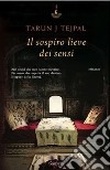 Il sospiro lieve dei sensi libro