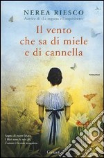 Il vento che sa di miele e di cannella libro