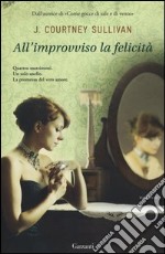 All'improvviso la felicità libro