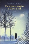 Una luna magica a New York libro