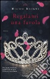 Regalami una favola libro