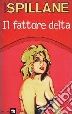 Il fattore delta libro