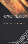 Leggere la Bibbia libro di Merton Thomas