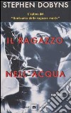 Il ragazzo nell'acqua libro