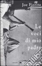 Le voci di mio padre libro