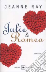 Julie & Romeo