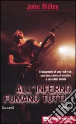 All'inferno fumano tutti libro