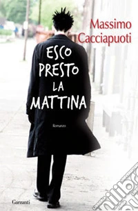 Esco presto la mattina