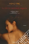 La donna vestita di rugiada libro di Hong Ying