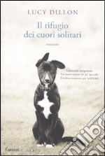 Il rifugio dei cuori solitari libro