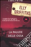 La palude delle ossa libro di Griffiths Elly