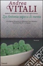 Zia Antonia sapeva di menta libro