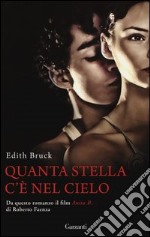 Quanta stella c'è nel cielo. Nuova ediz. libro