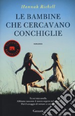 Le bambine che cercavano conchiglie libro