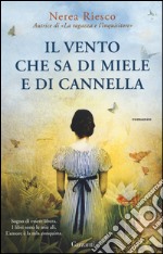 Il vento che sa di miele e di cannella libro