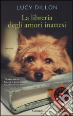 La Libreria degli amori inattesi libro