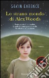 Lo Strano mondo di Alex Woods libro