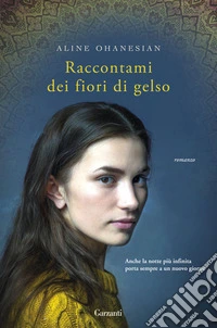 Raccontami dei fiori di gelso libro