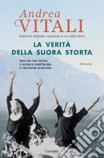 La verità della suora storta libro