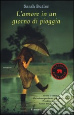 L'amore in un giorno di pioggia libro