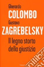 Il legno storto della giustizia libro