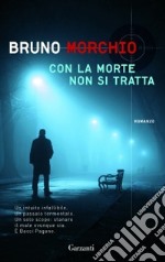 Con la morte non si tratta libro usato