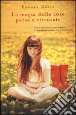 La magia delle cose perse e ritrovate libro